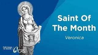 Saint Veronica | CRS Saint of the Month