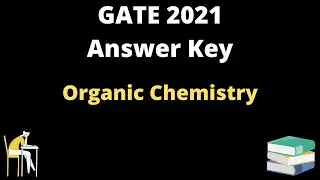 Organic Chemistry Answer Key - GATE 2021