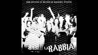 La Rabbia - The Setting In Motion Of Horrific Events