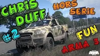 Arma 3 Altis Life | Fun | Chris&Duff | Hors serie #2