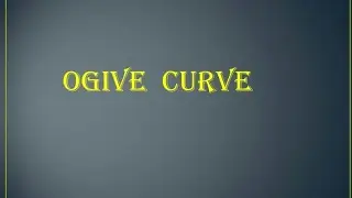 OGIVE curve.