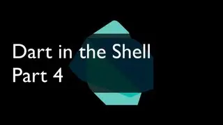 Dart in the Shell, Part 4 (2013)