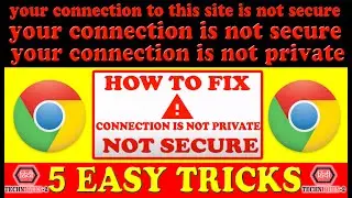 your connection to this site is not secure chrome fix your connection to this site is not private