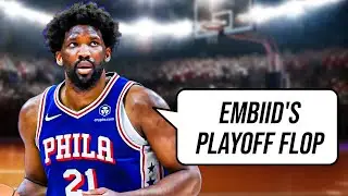 Why Joel Embiid's Playoff Performances Were TRASH