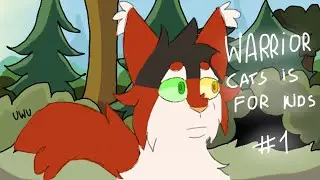 Warrior Cats is for Kids part 1 for Okamidii