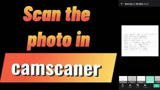 How to Scan the Photos in Cam Scanner (2024)