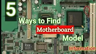How to Check Motherboard Model in your Windows PC | 5 ways to check Motherboard Information in PC |