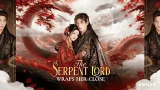 The Serpent Lord Wraps Her Close (English-dubbed)