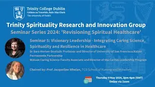 Visionary leadership: integrating caring science, spirituality and resilience in healthcare