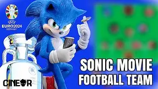 Sonic Movie (EURO 2024) Football Team!