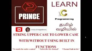 CONVERSION OF STRING UPPERCASE TO LOWERCASE WITH OR WITHOUT USING BUILT-IN FUNCTIONS