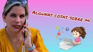 Algunas cosas sobre mí 😉