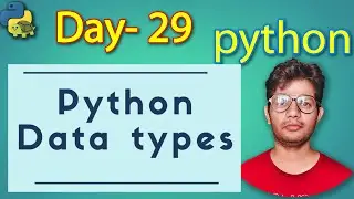 Python Full Course |Primary data type in python |Day 29