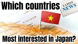 Which Country Is Most Interested in Japan? The Surprising Reason Vietnam Ranks #1Latest News