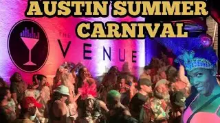 AUSTIN SUMMER CARNIVAL |AUSTIN, TEXAS