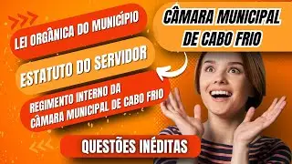 Concurso da Câmara de Cabo Frio-RJ | Regimento Interno | Lei Orgânica | Estatuto servidores