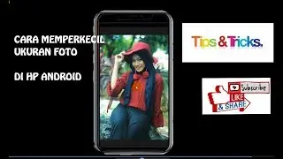 CARA MENGECILKAN UKURAN FOTO DI ANDROID
