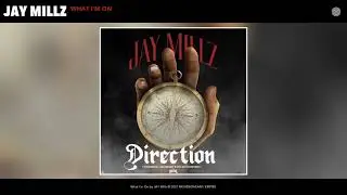 JAY Millz - What I'm On (Audio)