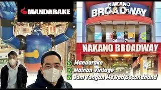 NAKANO BROADWAY MANDARAKE Surga Mainan Retro Vintage, Diecast, Mokit & Jam Tangan Mewah Secondhand