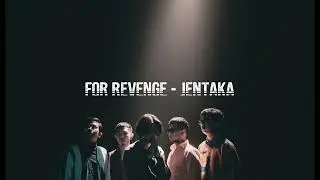 For Revenge - Jentaka Lirik Video