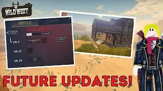 Future UPDATES in The Wild West! (Roblox)