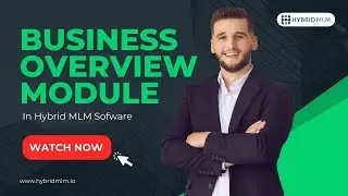 Business Overview Module in Hybrid MLM Software | MLM Software Demo | MLM Software Tutorial