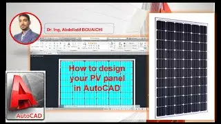1- How to design your Solar photovoltaic panel in AutoCAD