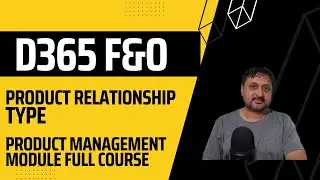 Product Relationship Type Dynamics 365 Finance and Operations 
