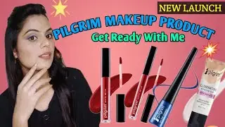Get Ready With Me Ft. Pilgrim New launch Makeup Range ✨#pilgrimmakeuprange#getreadywithme #makeup