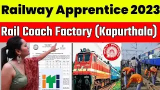 Rail Coach factory ( Kapurthala) | ITI Railway Apprentices 2023 | Kumar Educational Office| #iti