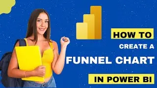 How To Create, Format & Use a FUNNEL CHART in Power BI 2024 | DataMinds Academy