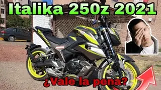 Italika 250z 2021 😍 MI NUEVA MOTO Vale la pena? Review y TOP SPEED