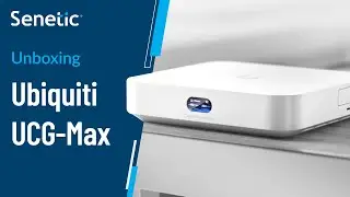Ubiquiti UCG MAX Gateway Unboxing | Senetic | UniFi
