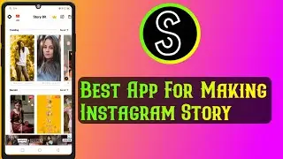 Best App For Making Story For Instagram