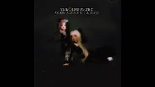Sia Kitty, Ariana Richrin – THE INDUSTRY (Official Audio)