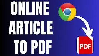 How to Convert a Web Page to PDF on Google Chrome Browser