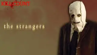 The Strangers (2008) - Kill Count