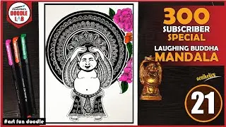 Laughing Buddha Mandala Art || How to Draw Buddha Mandala || 300 Subscribers special || Doodling