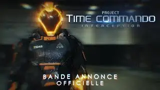 Project Time Commando: Interception (A Sci-Fi Short Teaser)
