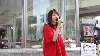 菜々「CHANGE MYSELF」(オリジナル)4ヶ月振りの奇跡の路上、今日は何処から来たんですか皆さん 明石 名古屋 福井 バイバ～イVer 2019/09/14 大阪 難波 なんば駅5番出入口