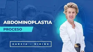 Proceso de una Abdominoplastia | Dra. Garcia-Dihinx