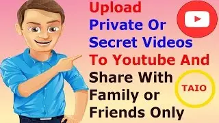 How to upload and share private videos on youtube by TecAllinOne
