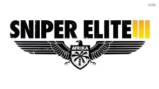 Прохождение Sniper Elite 3 — Часть 1