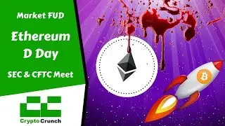 Big Day for Crypto - Market FUD - Ethereum D day on 7th May 2018