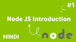 #01 Introduction to Node JS in Hindi | Node JS Tutorial for Beginners in Hindi in 2022 🔥🔥