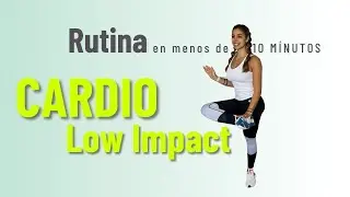 Rutina CARDIO Low Impact/Sin Impacto