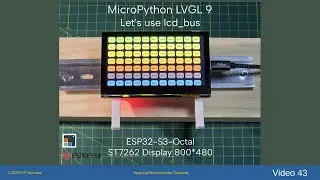MicroPython LVGL 9 - Let's use LCD Bus