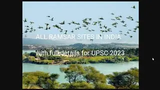 ALL RAMSAR SITES IN INDIA 2023 UPDATED with details #UPSC 2023