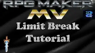 RPG Maker MV Limit Break Tutorial