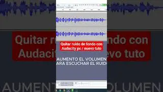 Noise Reduction in Audio with Audacity 